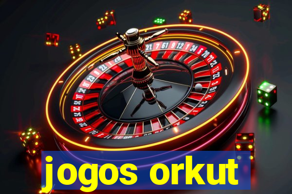 jogos orkut